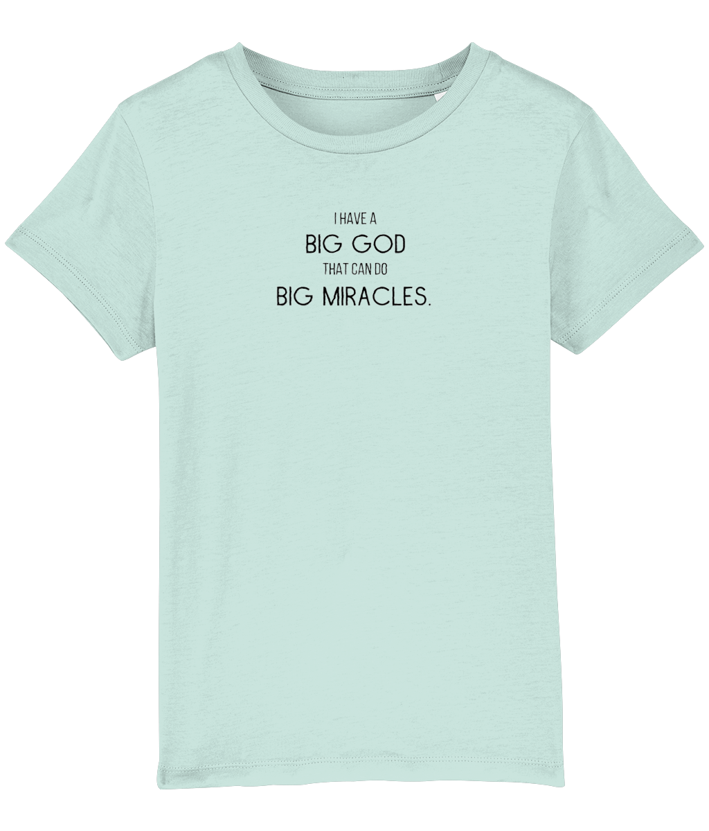 I have a big God that can do big miracles