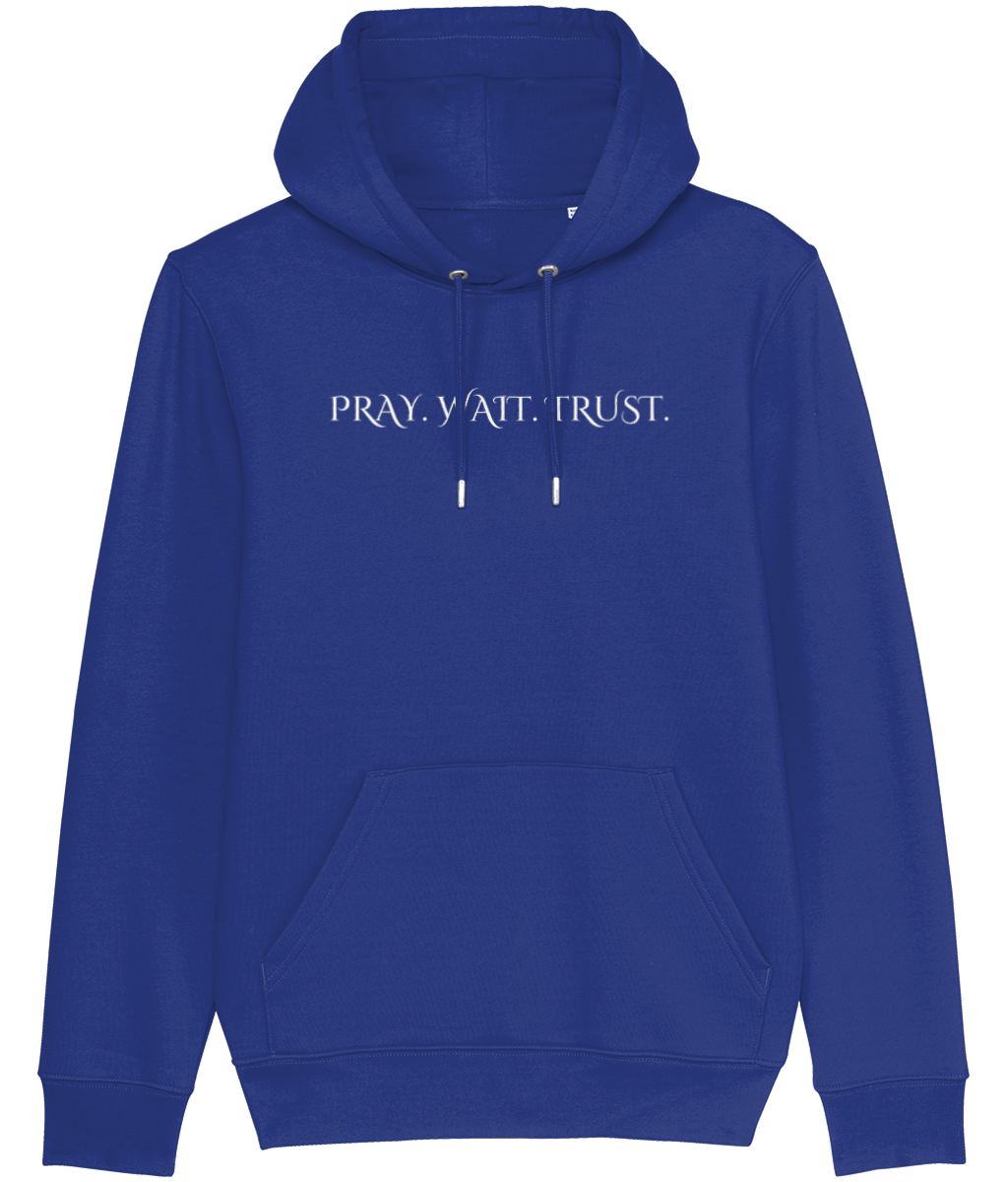 Pray. Wait. Trust.