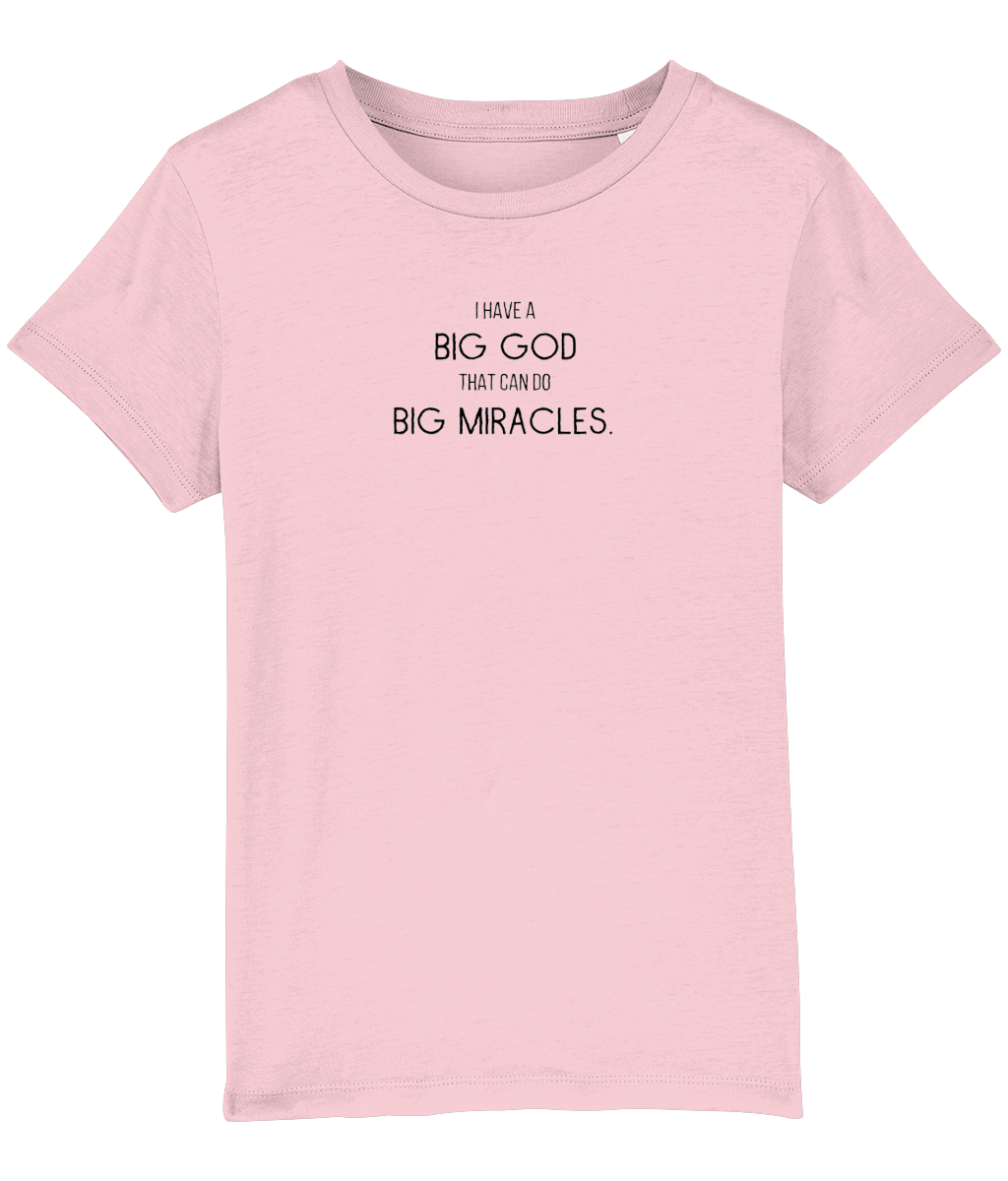 I have a big God that can do big miracles