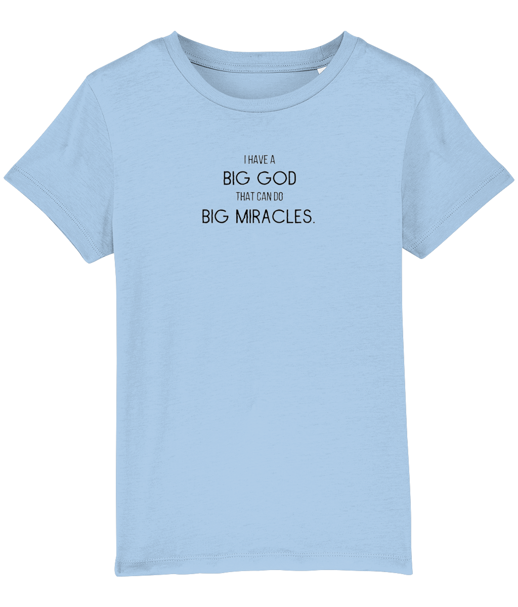 I have a big God that can do big miracles