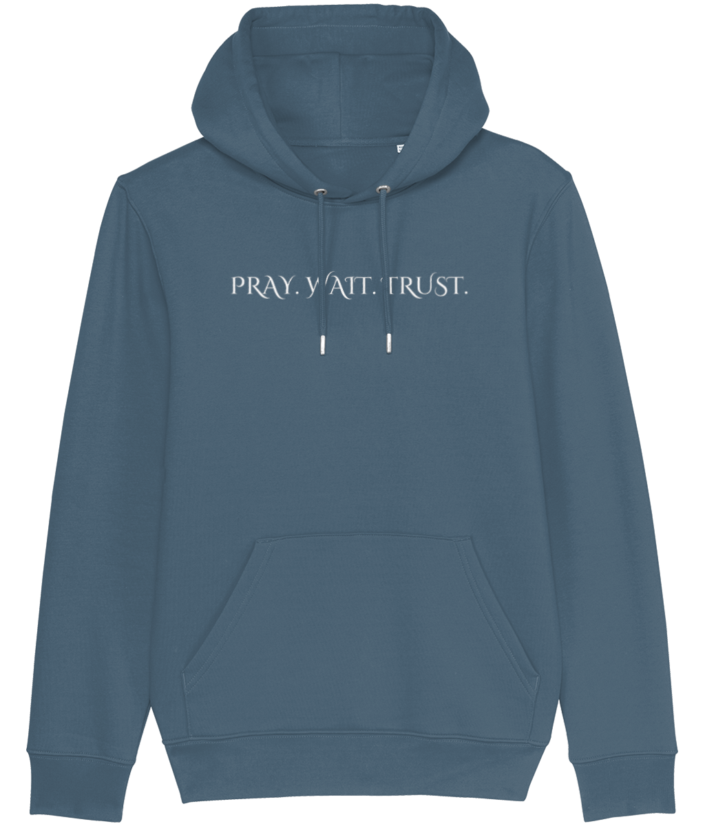 Pray. Wait. Trust.