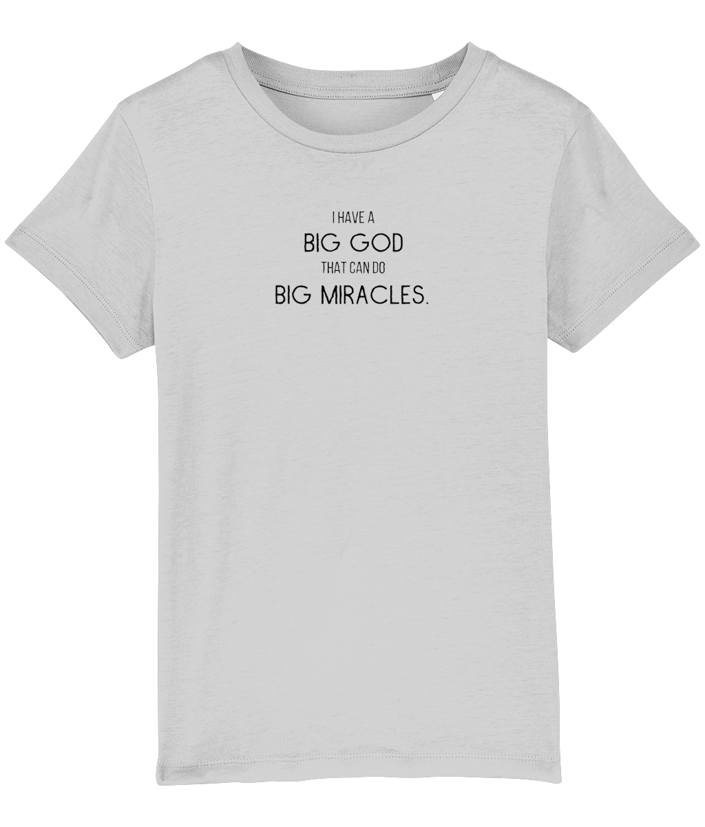 I have a big God that can do big miracles