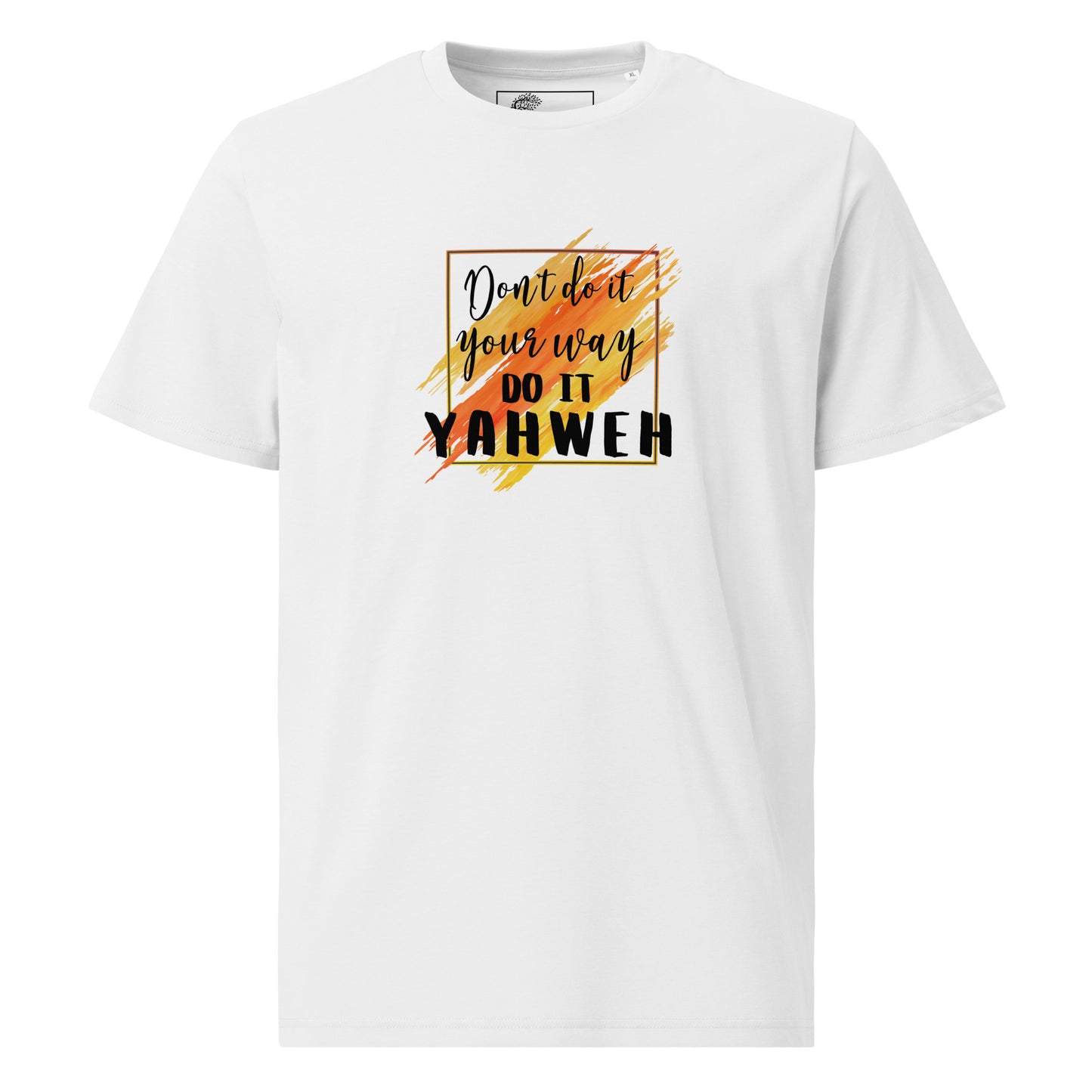 Don't do it your way, do it Yahweh